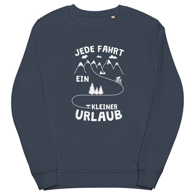 Jede Fahrt ein kleiner Urlaub - Unisex Premium Organic Sweatshirt fahrrad xxx yyy zzz French Navy