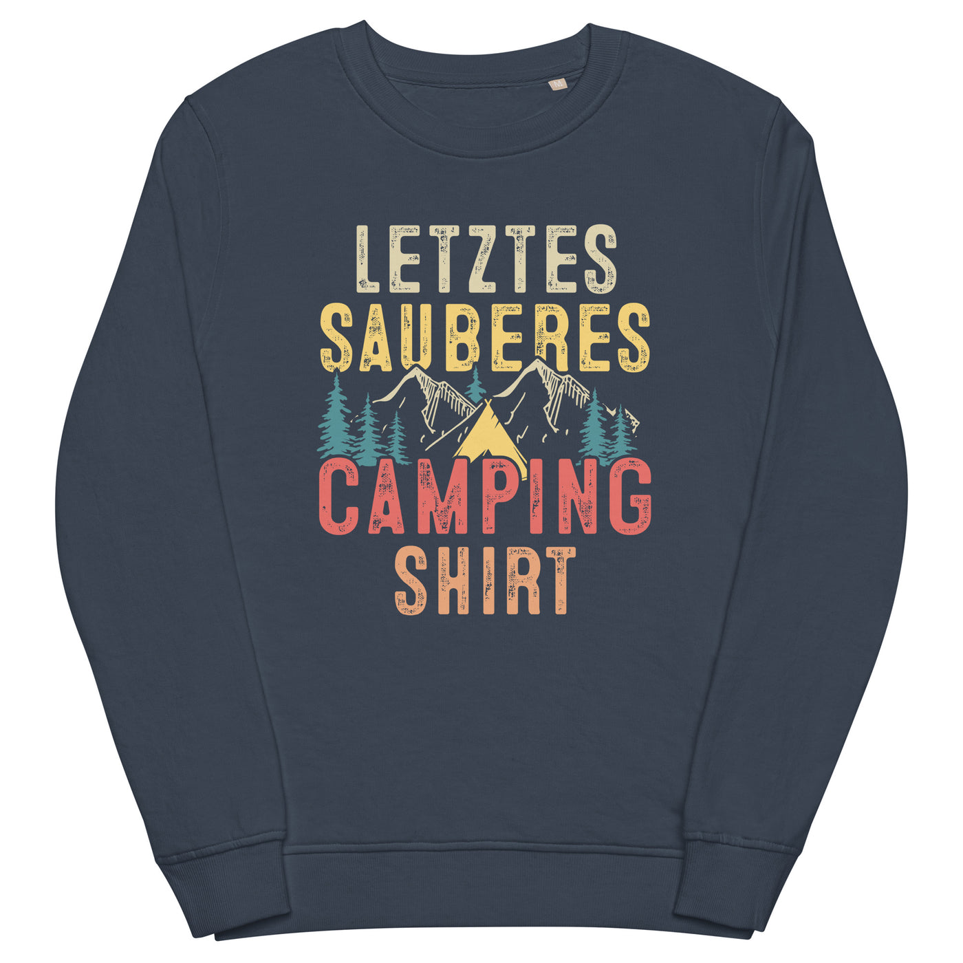 Letztes Sauberes Camping Shirt - Unisex Premium Organic Sweatshirt camping xxx yyy zzz French Navy