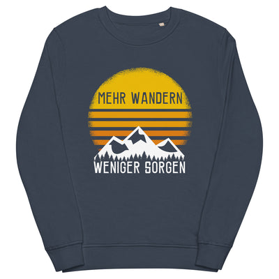 Mehr Wandern weniger Sorgen - Unisex Premium Organic Sweatshirt wandern xxx yyy zzz French Navy