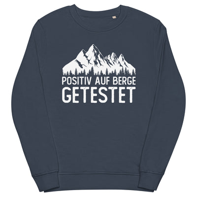 Positiv auf Berge getestet - Unisex Premium Organic Sweatshirt berge xxx yyy zzz French Navy