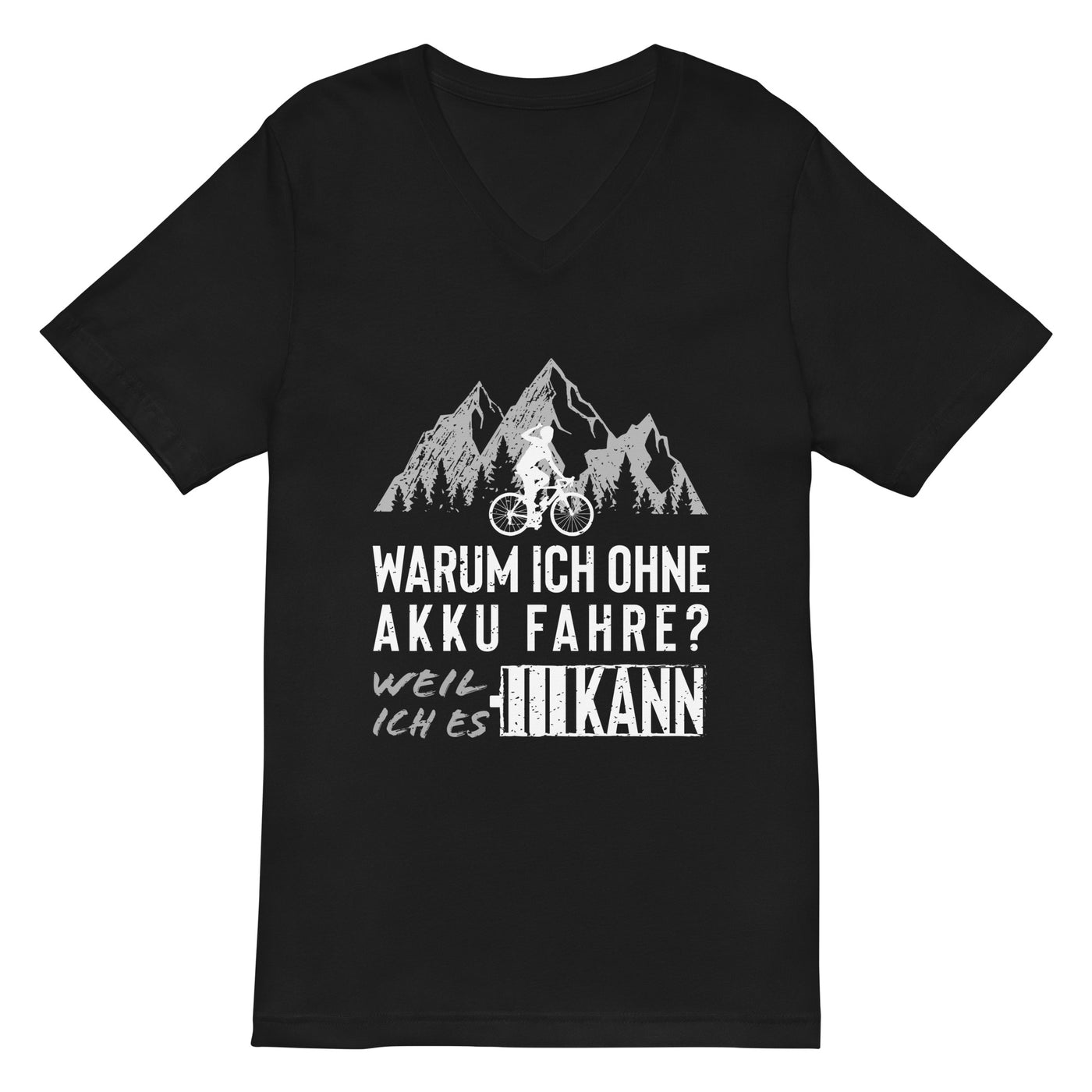 Warum ich ohne Akku fahre - Herren V-Neck Shirt fahrrad mountainbike 2XL