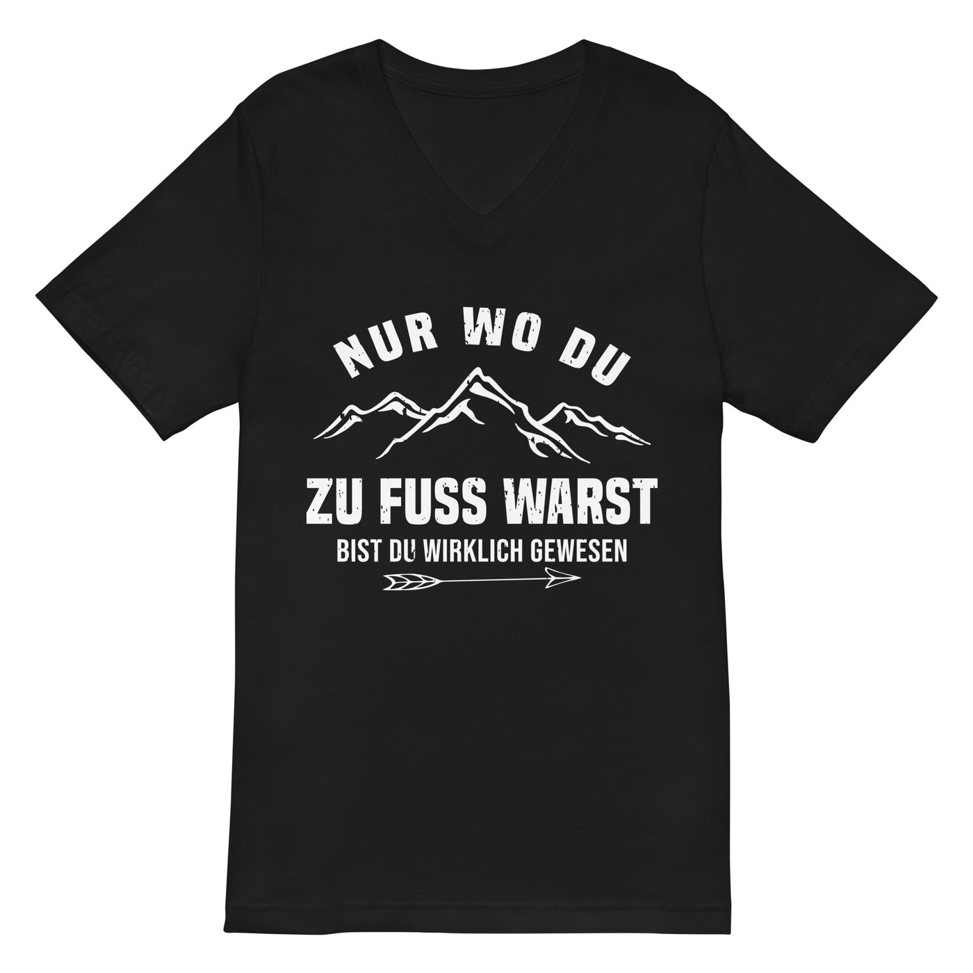 Nur wo du zu Fuß warst bist du wirklich gewesen - Berge und Pfeil - Cooler Spruch - Herren V-Neck Shirt berge wandern 2XL