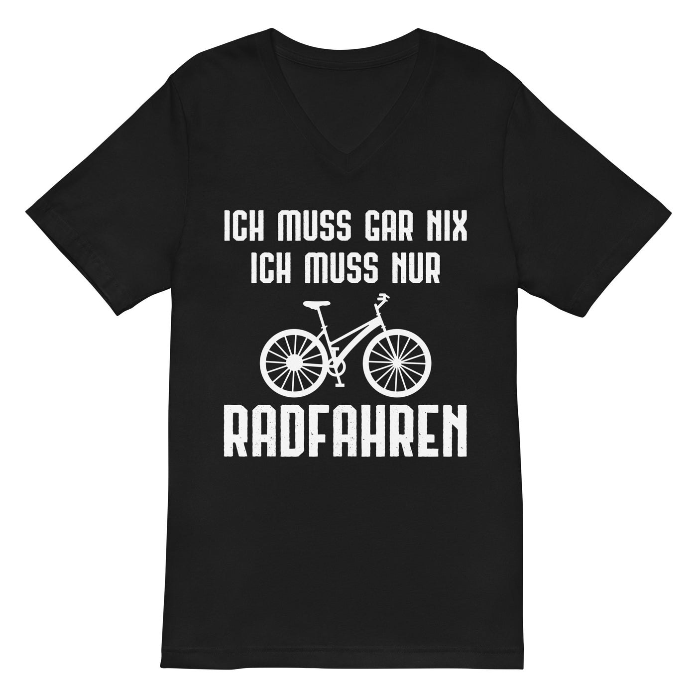 Ich Muss Gar Nix Ich Muss Nur Radfahren - Herren V-Neck Shirt fahrrad xxx yyy zzz 2XL