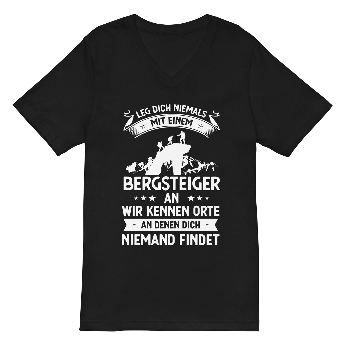 Leg Dich Niemals Mit Einem Bergsteiger An Wir Kennen Orte An Denen Dich Niemand Findet - Herren V-Neck Shirt klettern xxx yyy zzz 2XL