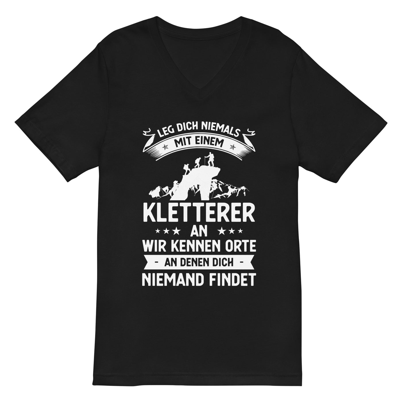 Leg Dich Niemals Mit Einem Kletterer An Wir Kennen Orte An Denen Dich Niemand Findet - Herren V-Neck Shirt klettern xxx yyy zzz 2XL