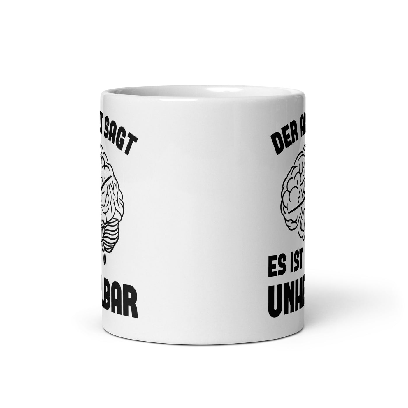 Der Arzt Sagt Es Ist Unheilbar - Tasse berge