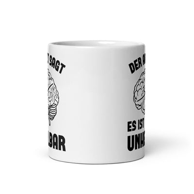 Der Arzt Sagt Es Ist Unheilbar - Tasse berge