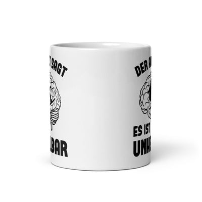 Der Arzt Sagt Es Ist Unheilbar - Tasse snowboarden