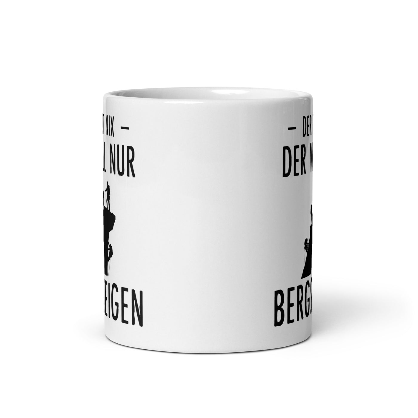 Der Tut Nix Der Will Nur Bergsteigen - Tasse klettern