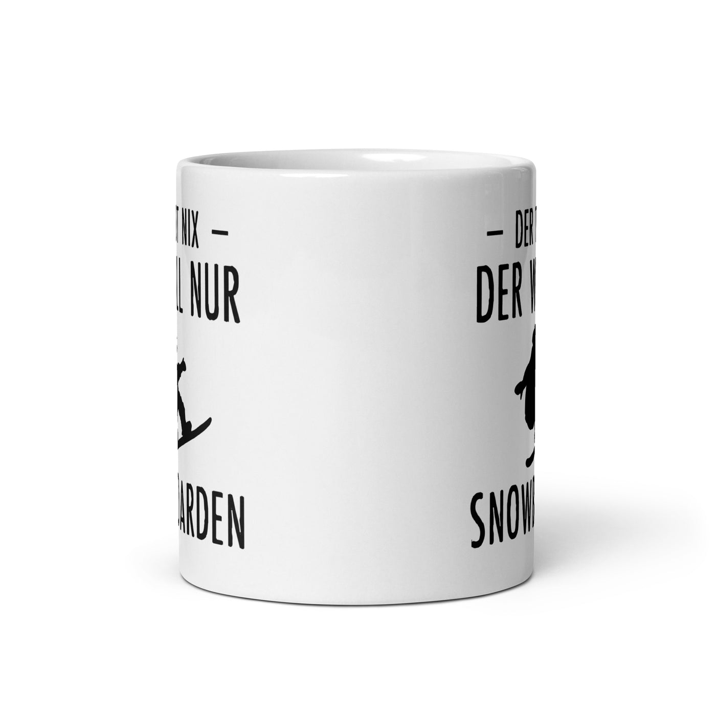 Der Tut Nix Der Will Nur Snowboarden - Tasse snowboarden