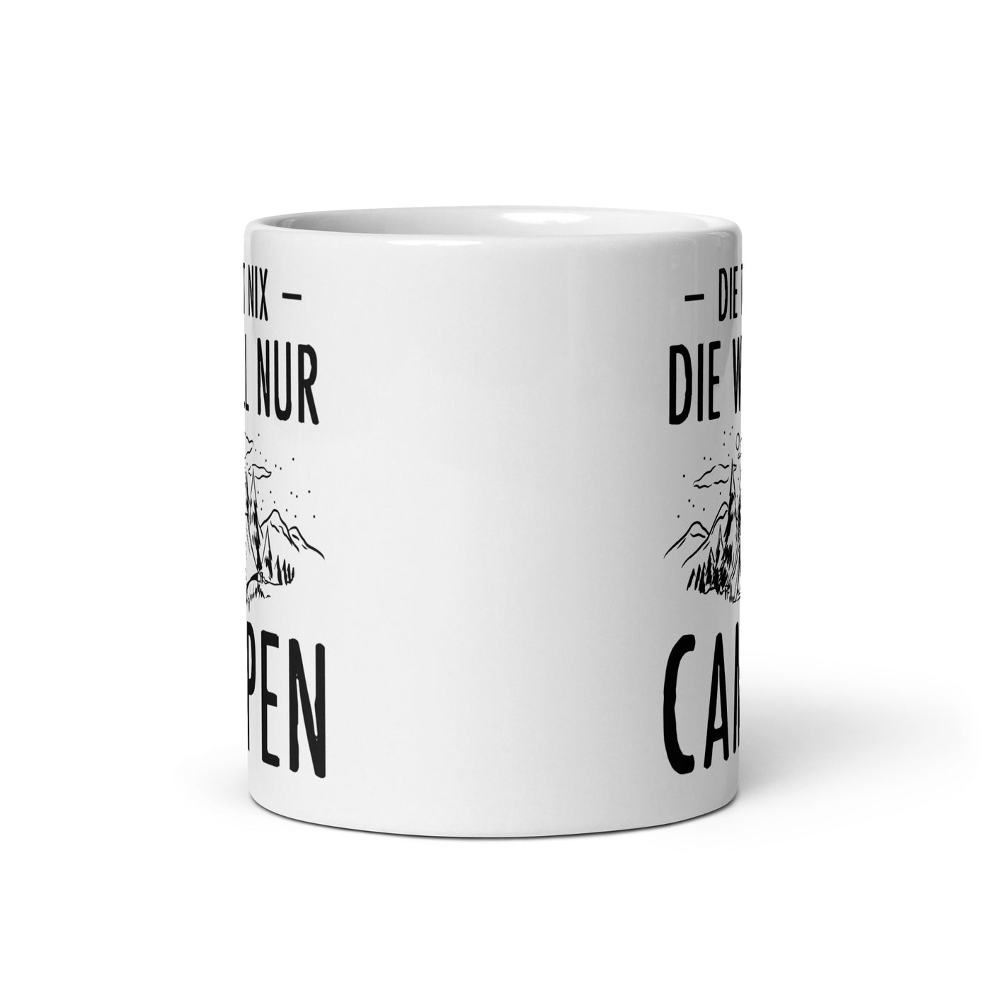 Die Tut Nix Die Will Nur Campen - Tasse camping