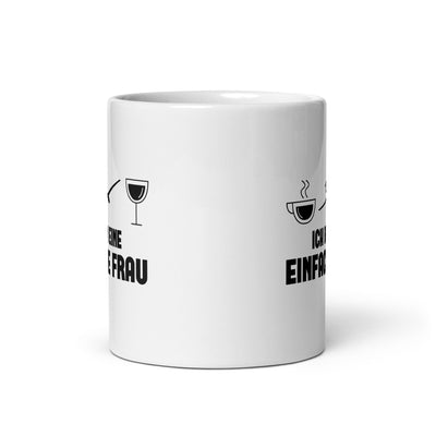 Ich Bin Eine Einfache Frau - Tasse berge