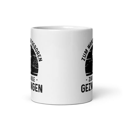 Zum Wandern Geboren Zur Schule Gezwungen - Tasse wandern