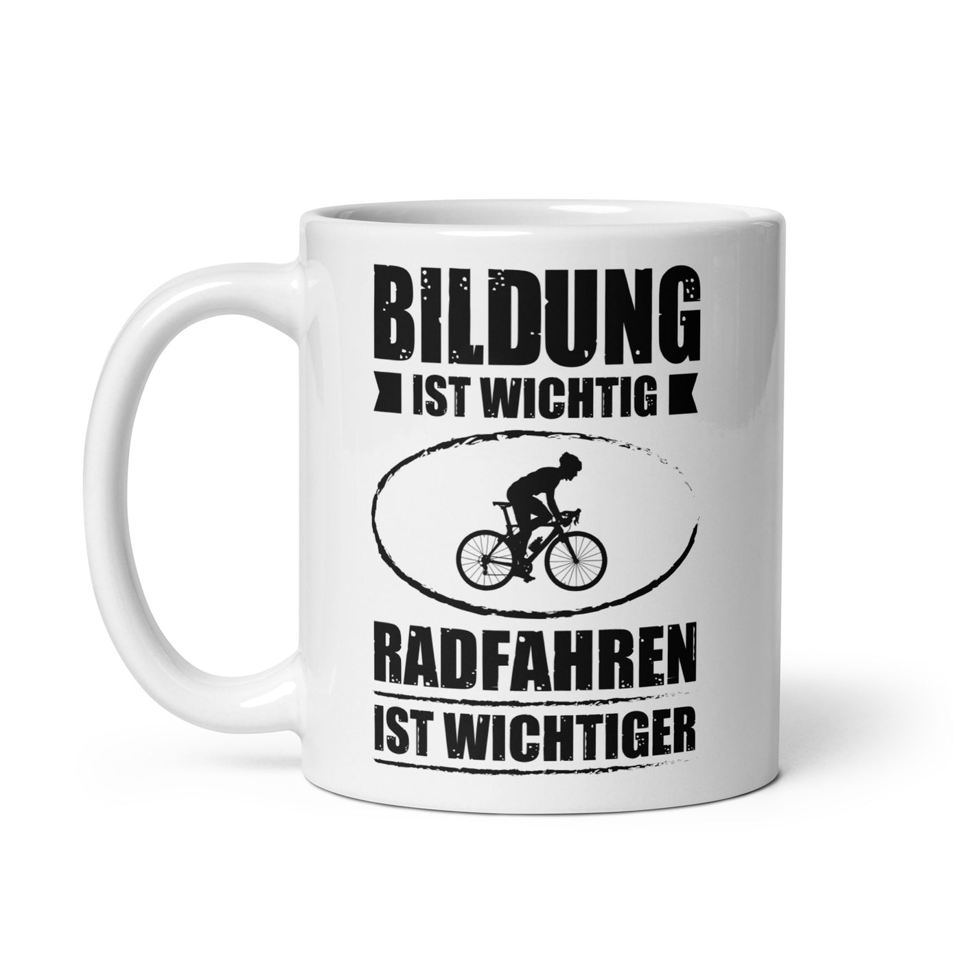 Bildung Ist Wichtig Radfahren Ist Wichtiger - Tasse fahrrad 11oz