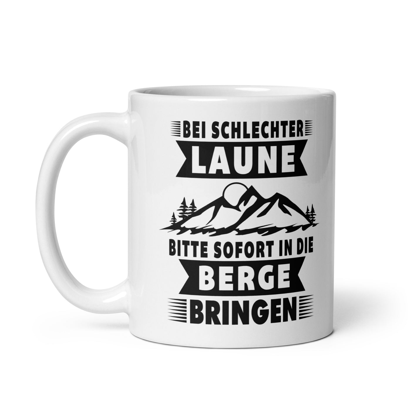 Bitte Sofort In Die Berge Bringen - Tasse berge 11oz