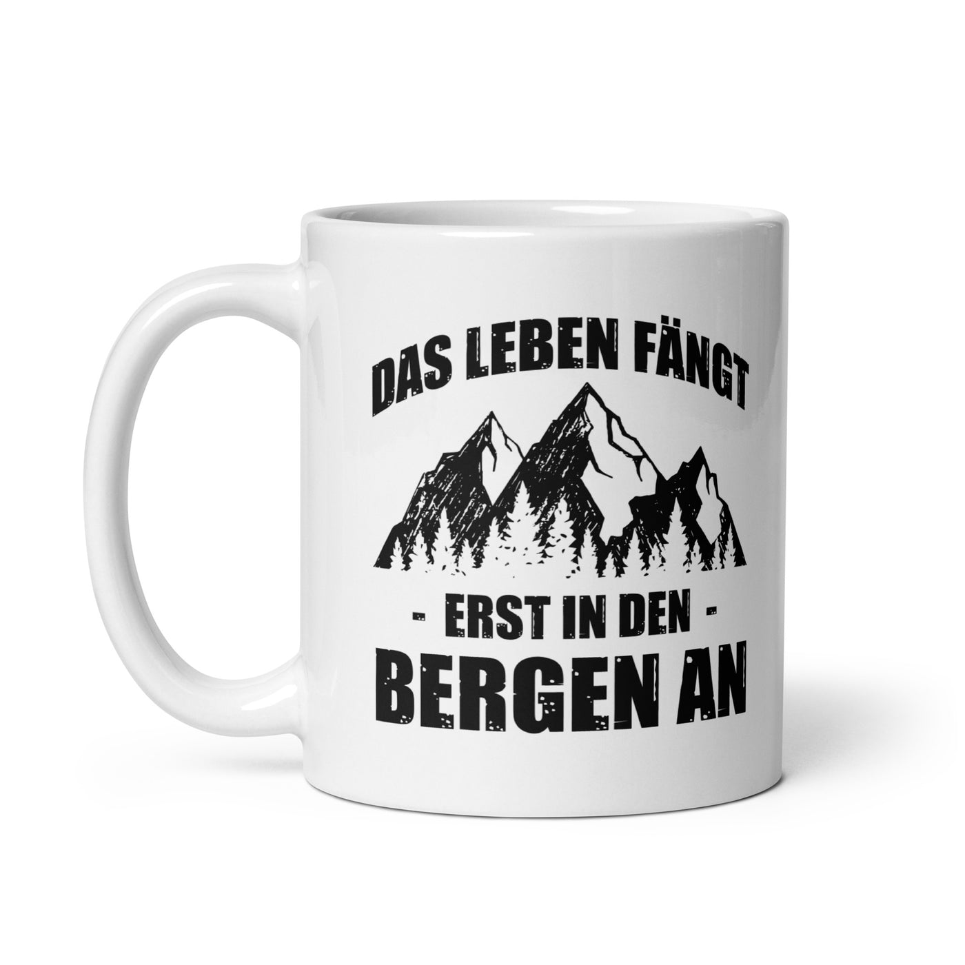 Das Leben Fangt Erst In Den Bergen An - Tasse berge 11oz