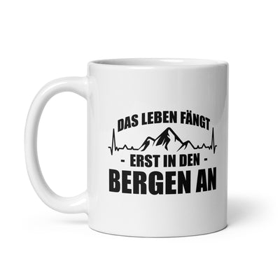 Das Leben Fangt Frst In Den Bergen An 1 - Tasse berge 11oz