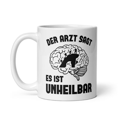 Der Arzt Sagt Es Ist Unheilbar - Tasse klettern 11oz