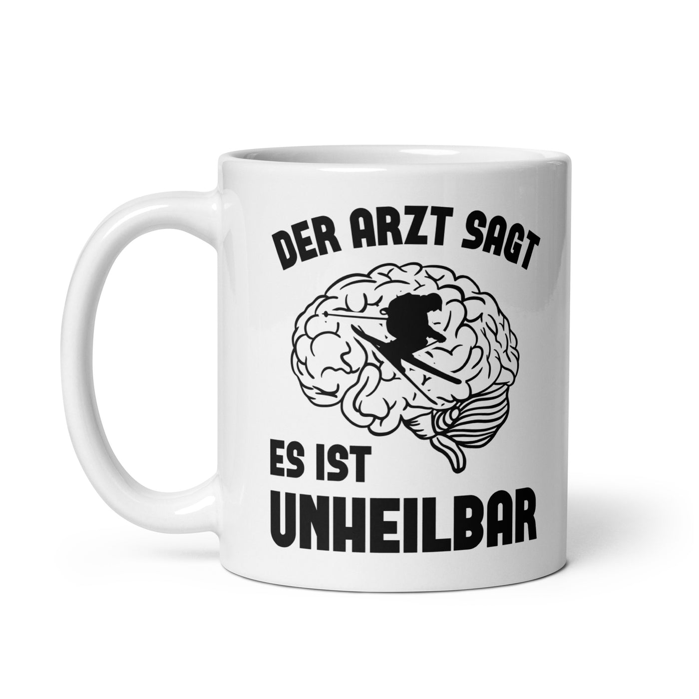 Der Arzt Sagt Es Ist Unheilbar - Tasse ski 11oz