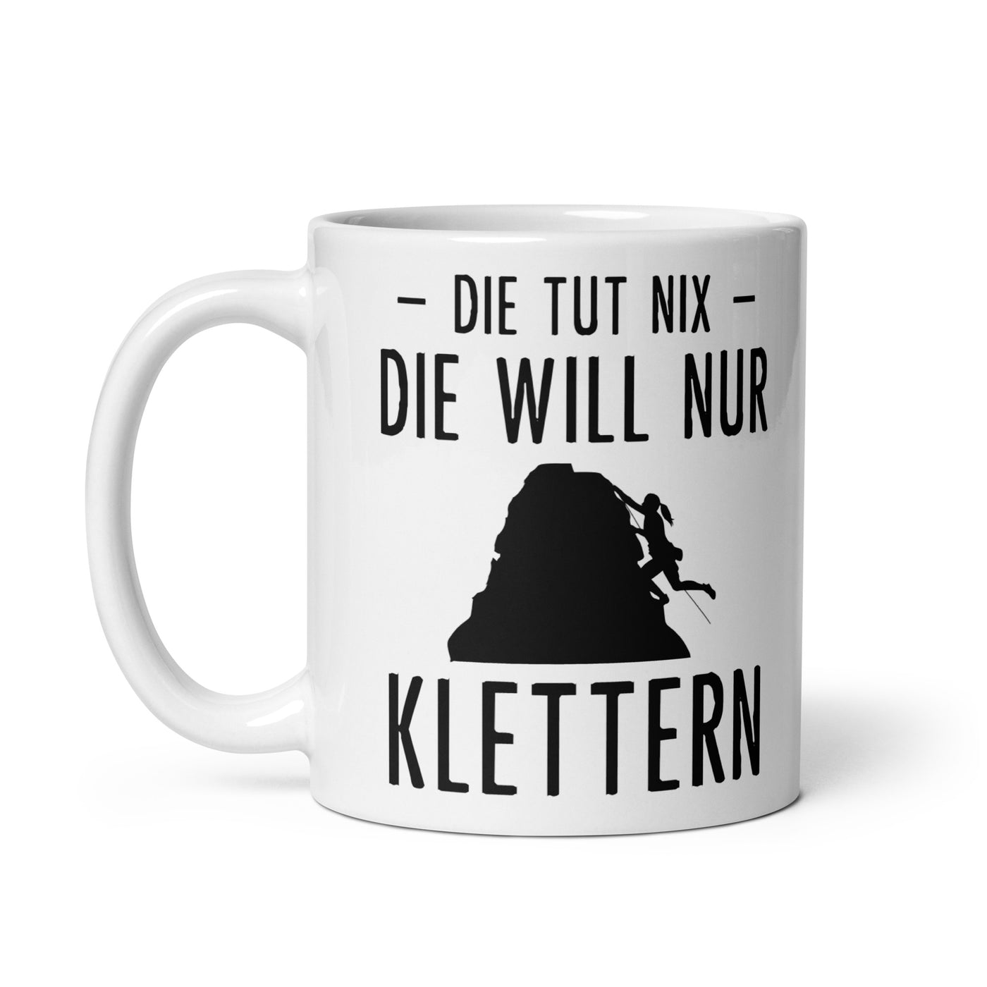 Die Tut Nix Die Will Nur Klettern - Tasse klettern 11oz