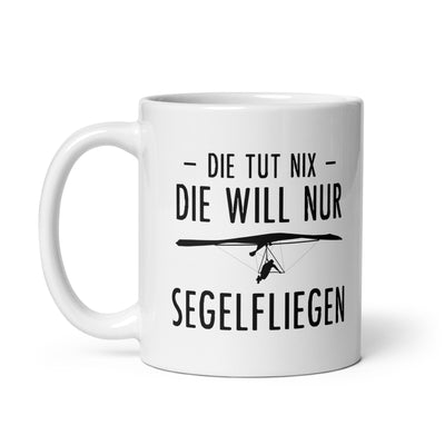 Die Tut Nix Die Will Nur Segelfliegen - Tasse berge 11oz