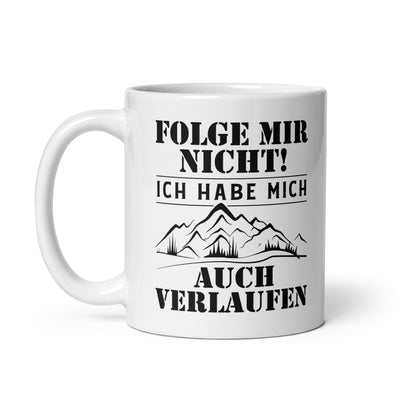 Folge Mir Nicht - Tasse wandern 11oz