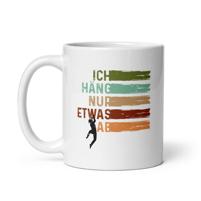 Ich Häng Nur Etwas Ab - Tasse klettern 11oz