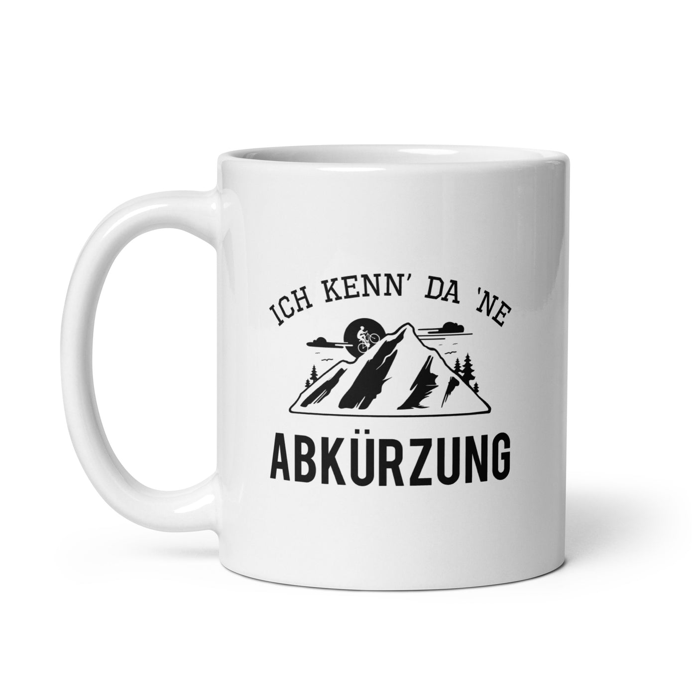 Ich Kenn Da Ne Abkürzung - Tasse mountainbike 11oz