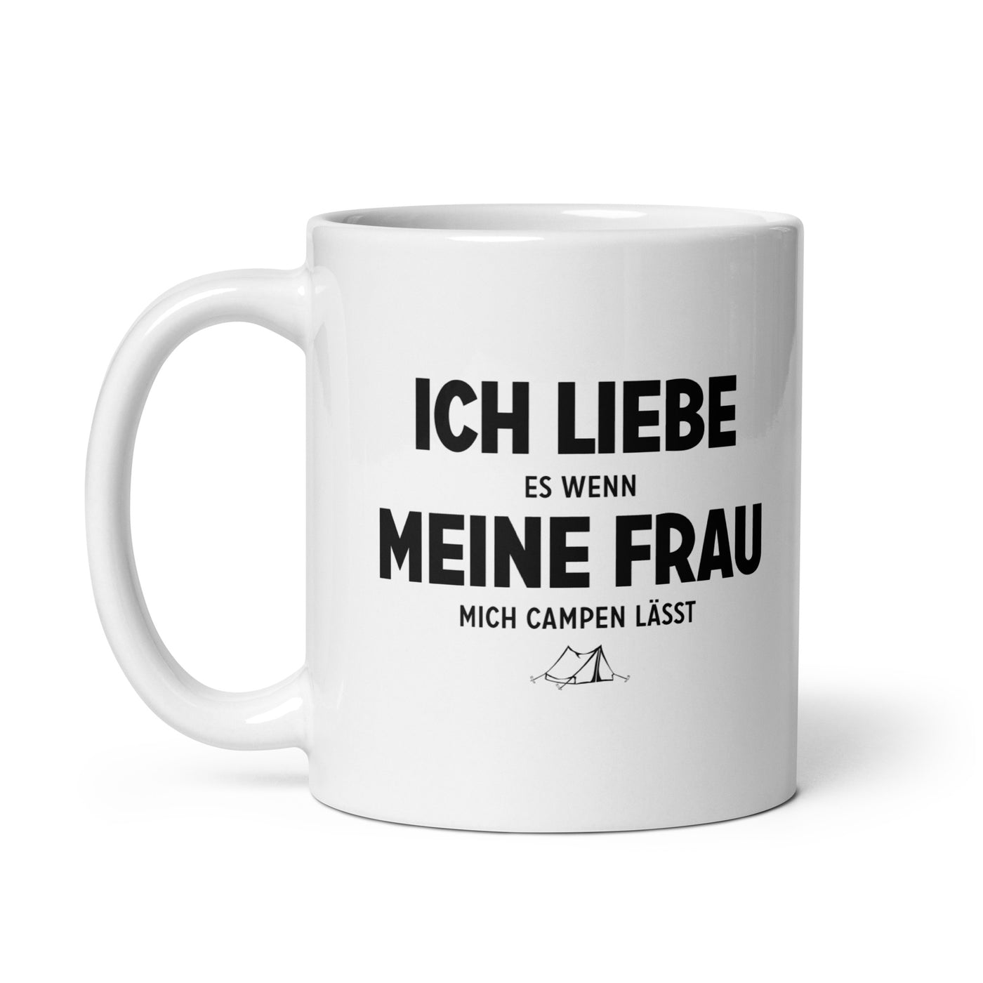 Ich Liebe Es Wenn Meine Frau Mich Campen Lasst - Tasse camping 11oz