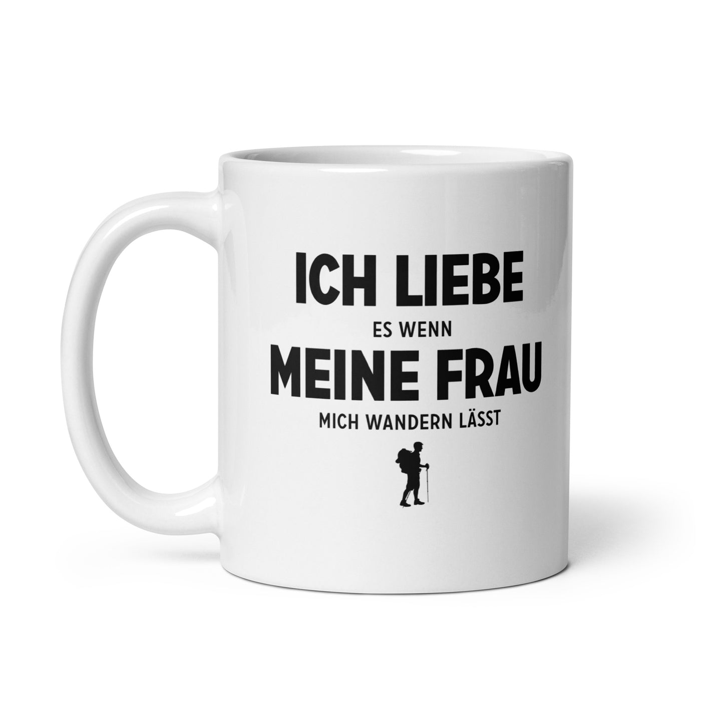 Ich Liebe Es Wenn Meine Frau Mich Wandern Lasst - Tasse wandern 11oz