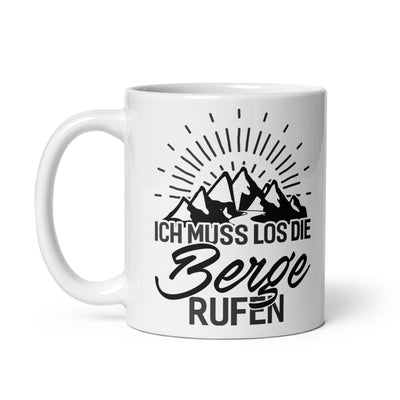 Ich Muss Los Die Berge Rufen - Tasse berge 11oz