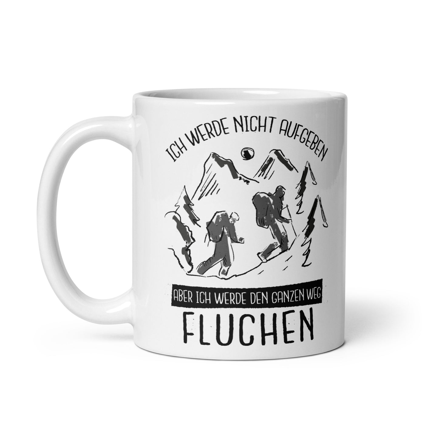 Ich Werde Nicht Aufgeben - Tasse wandern 11oz