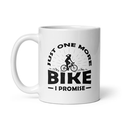 Just One More Bike, I Promise - Tasse fahrrad 11oz