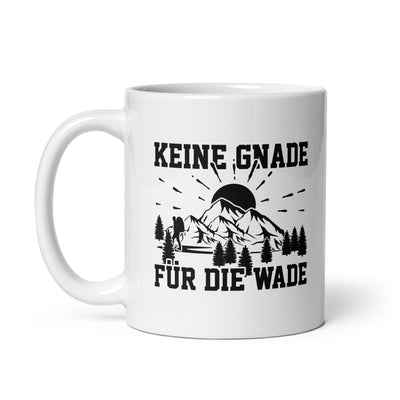 Keine Gnade Für Die Wade - Tasse wandern 11oz