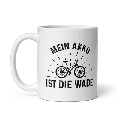 Mein Akku Ist Die Wade - Tasse fahrrad 11oz