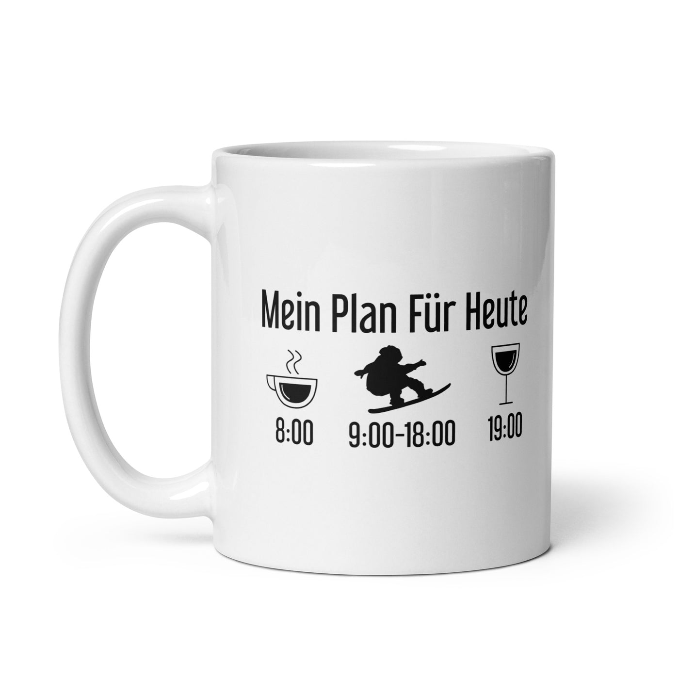 Mein Plan Für Heute - Tasse snowboarden 11oz