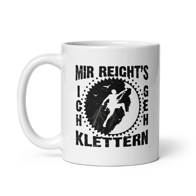 Mir Reichts Ich Geh Klettern - Tasse klettern 11oz