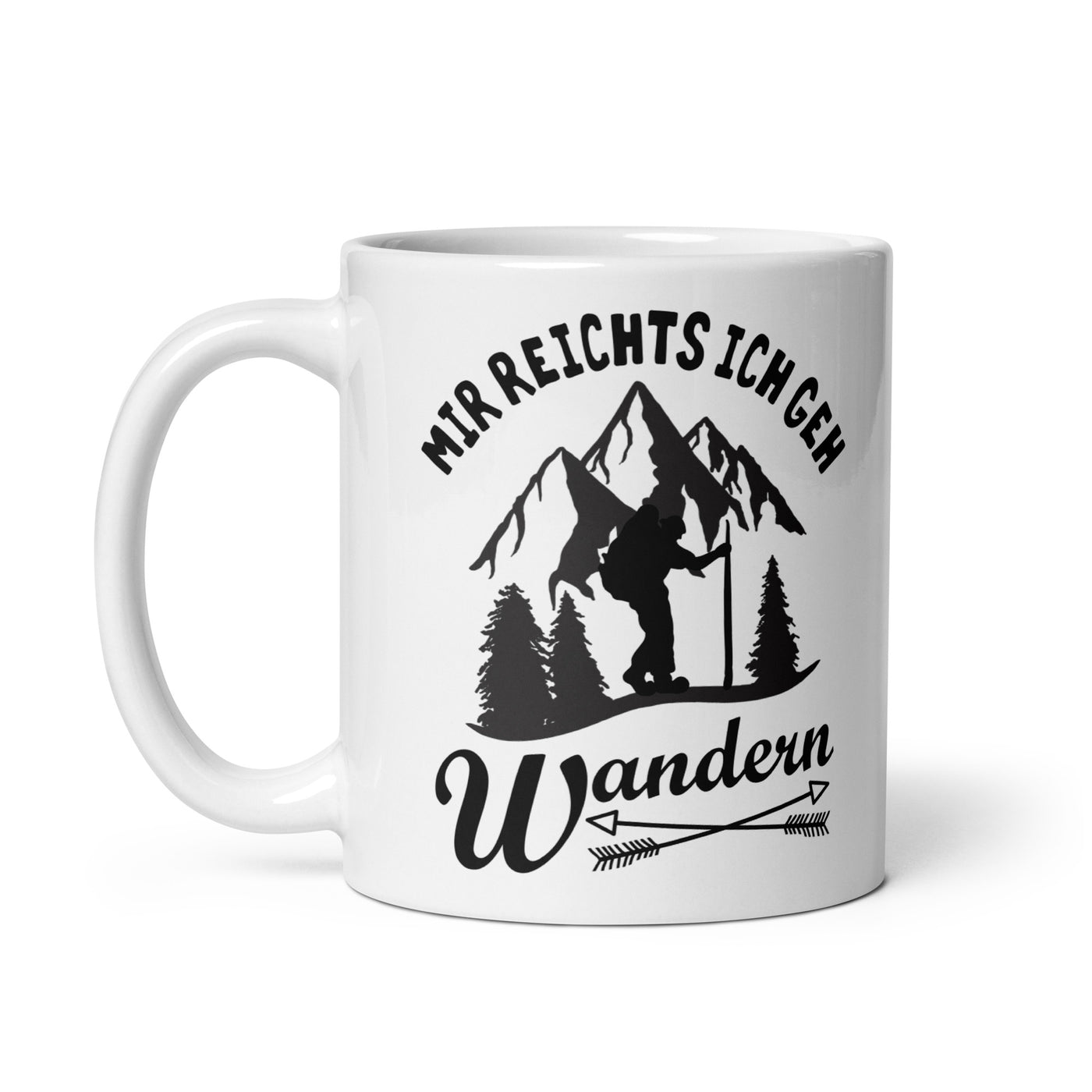 Mir Reichts Ich Geh Wandern - Tasse wandern 11oz