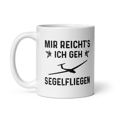 Mir Reicht'S Ich Gen Segelfliegen - Tasse berge 11oz