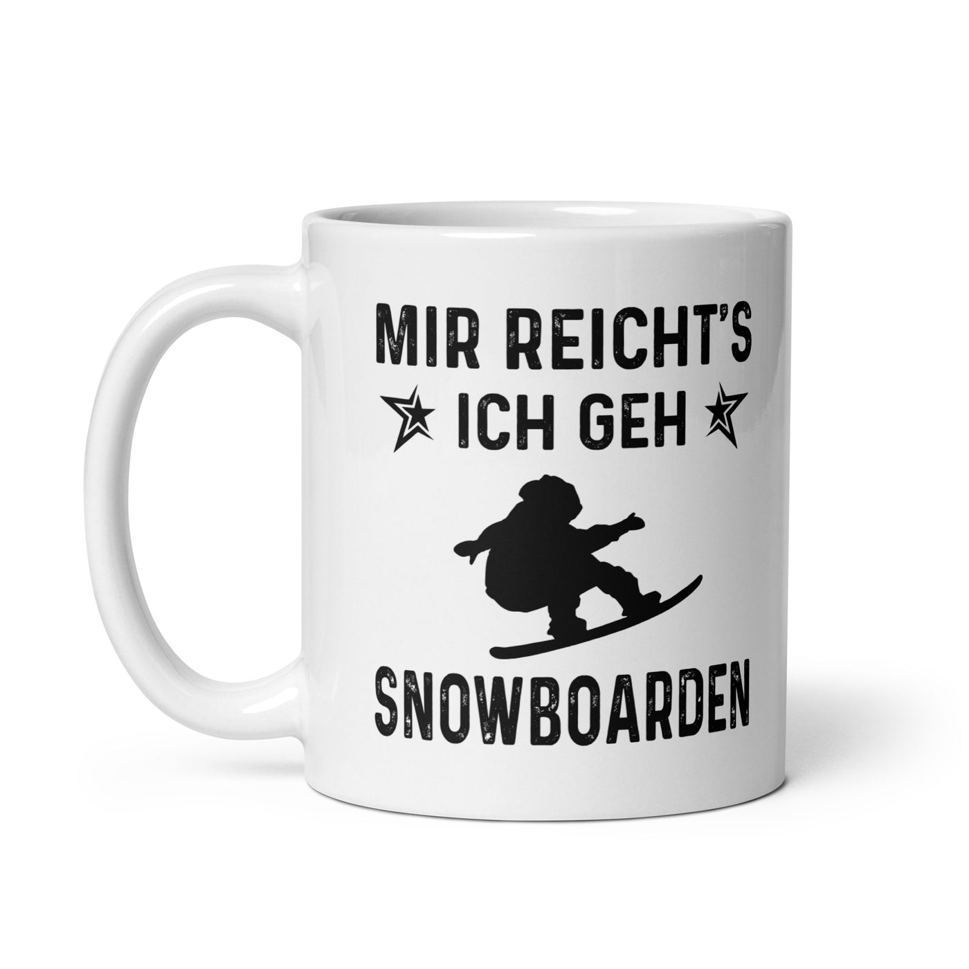 Mir Reicht'S Ich Gen Snowboarden - Tasse snowboarden 11oz