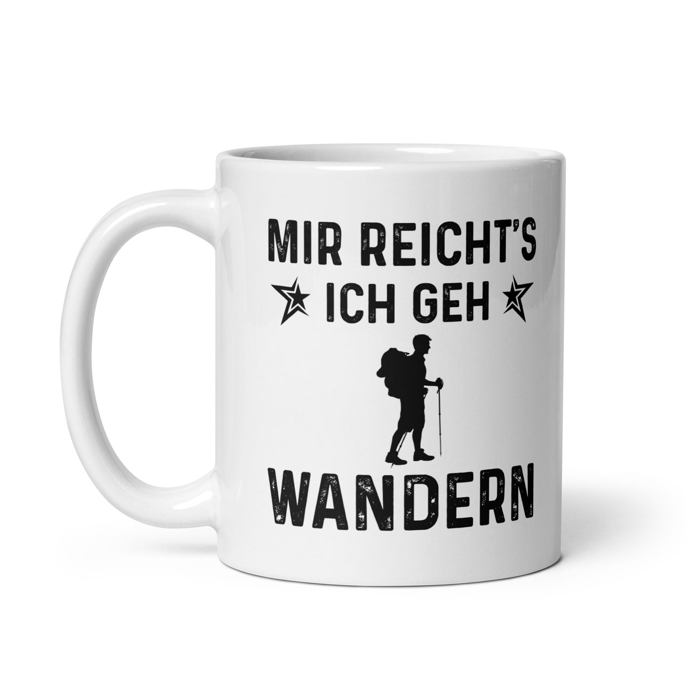 Mir Reicht'S Ich Gen Wandern - Tasse wandern 11oz