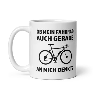 Ob Mein Fahrrad Gerade An Mich Denkt - Tasse fahrrad 11oz