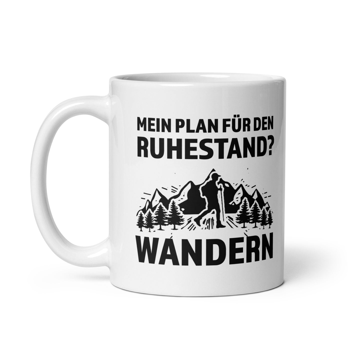 Plan Für Den Ruhestand - Wandern - Tasse wandern 11oz