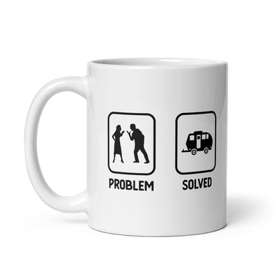 Problem Solved - Camping Caravan - Tasse camping 11oz