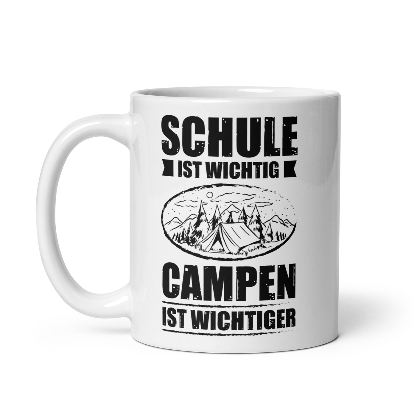 Schule Ist Wichtig Campen Ist Wichtiger - Tasse camping 11oz