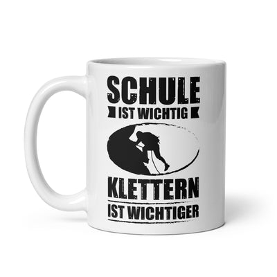 Schule Ist Wichtig Klettern Ist Wichtiger - Tasse klettern 11oz