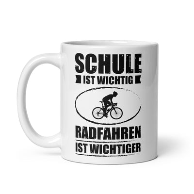 Schule Ist Wichtig Radfahren Ist Wichtiger - Tasse fahrrad 11oz