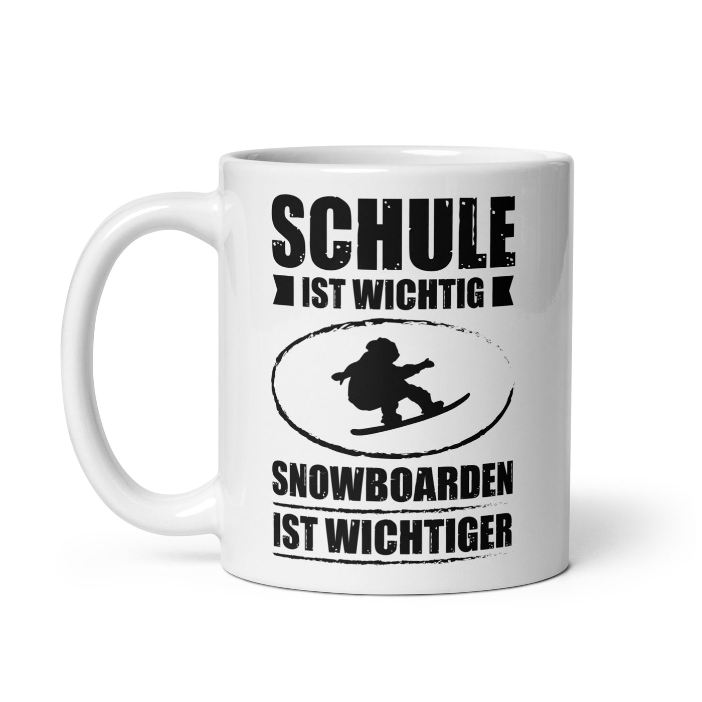 Schule Ist Wichtig Snowboarden Ist Wichtiger - Tasse snowboarden 11oz