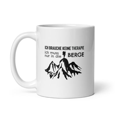 Therapie Ich Muss Nur In Die Berge - Tasse berge 11oz