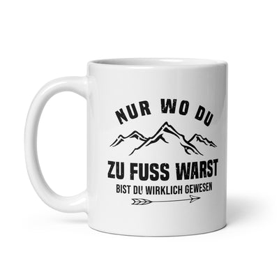 Nur Wo Du Zu Fuß Warst - Tasse berge 11oz